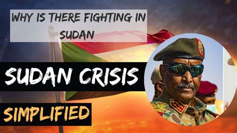 What Is Happening In Sudan And Why Sudan Crisis What You Need To