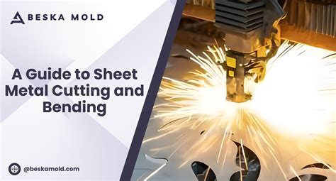 A Guide To Sheet Metal Cutting And Bending | Beskamold