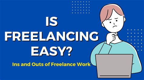 freelancing easy  ins  outs  freelance work