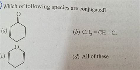 Which Of Following Species Are Conjugated Filo