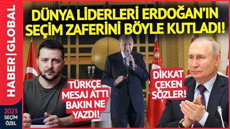 Dünya Liderleri Erdoğan ın Seçim Zaferi Sonrası Ne Dedi Macron dan