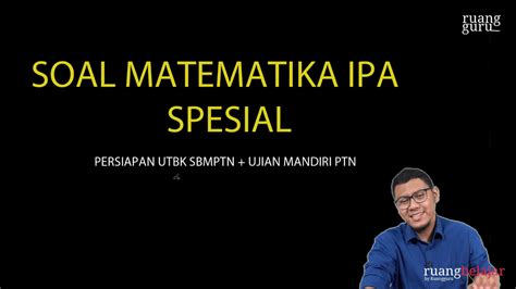 Video Belajar Video Soal Matematika Ipa Dengan Topik Campuran Simak