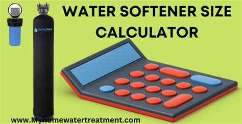 Water Softener Size Calculator How Big Filter You Need 2024