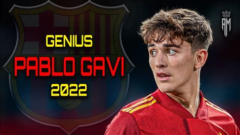 Pablo Gavi 2022 Amazing Skills Goals Assists YouTube