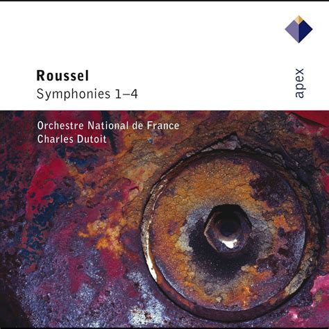 Roussel Symphonies Nos 1 4 By Charles Dutoit Orchestre National De