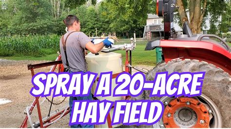 Spray A 20 Acre Hay Field Youtube