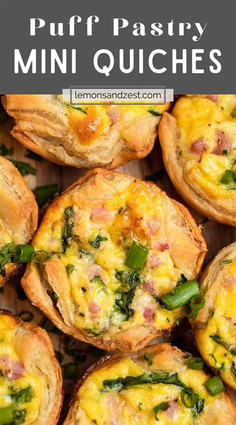 Puff Pastry Mini Quiches Lemons Zest Recipe In 2023 Mini Quiche