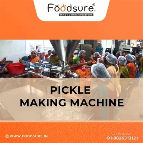 Semi Automatic Pickle Making Machine 100 Kg Hr At 1000000 Unit In