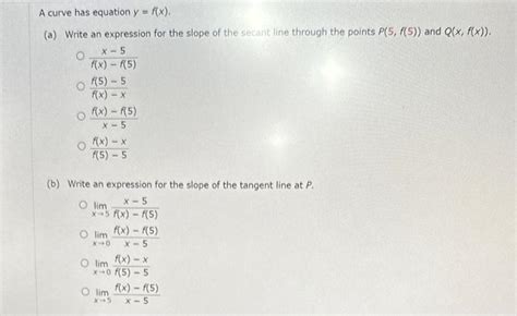 Solved A Curve Has Equation Y F X A Write An Expression