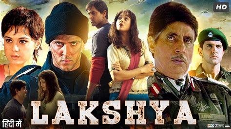 Lakshya 2004 Full Movie HD Hrithik Roshan Preity Zinta Amitabh