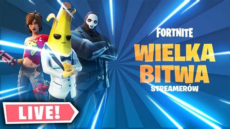 Wielka Bitwa Streamer W Fortnitevdolce Co Minut Fortnite Live