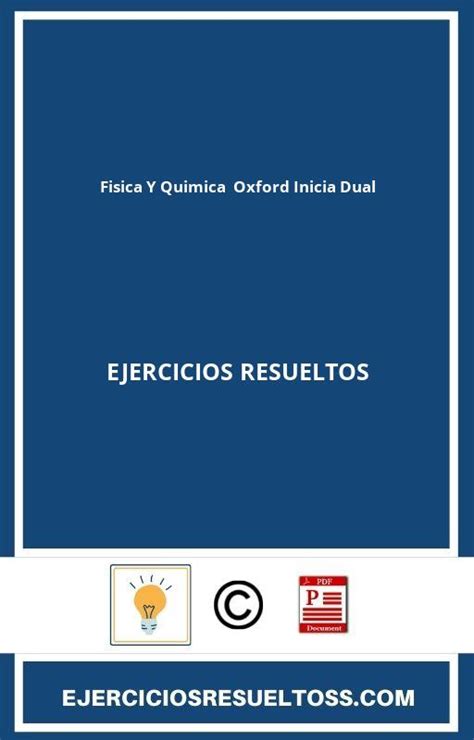 Fisica Y Quimica 4 Eso Oxford Inicia Dual Ejercicios Resueltos 2024