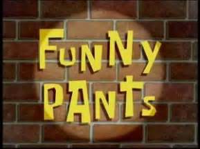 Funny Pants (Episode) – From SpongePedia, the biggest SpongeBob-wiki in ...