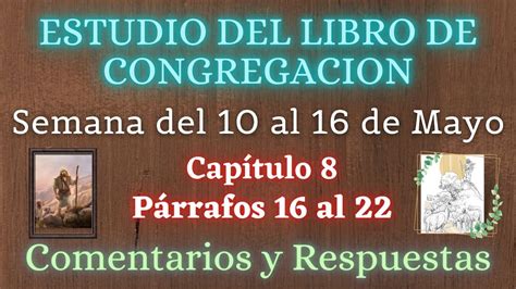 Estudio De Libro De Congregaci N Semana Del Al De Mayo