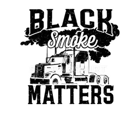 Black Smoke Matters Funny Trucker Truck Driver Trucker Cap