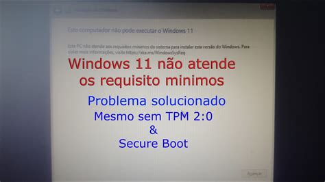 Como Instalar O Windows 11 Sem Ter TPM 2 0 E O Secure Boot YouTube