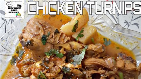 Chicken Shaljam Chicken Turnips Quick And Easy Recipe And Beauty