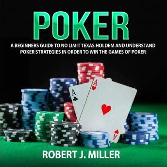 Listen Free to Poker: A Beginners Guide To No Limit Texas Holdem and ...