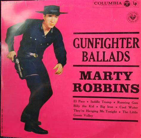 Marty Robbins – Gunfighter Ballads (1960, Vinyl) - Discogs