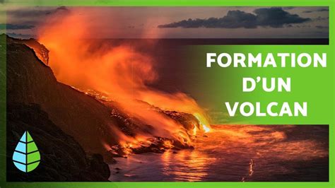 Comment Se Forme Un Volcan Formation Et Ruption Volcanique Youtube