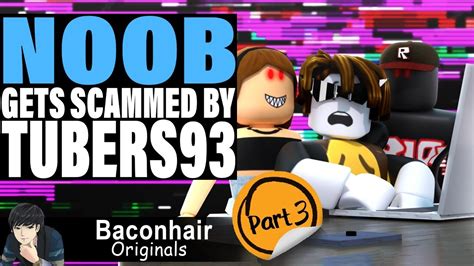 Noob Gets Scammed By Tubers93 Ep 3 Roblox Brookhaven 🏡rp Youtube