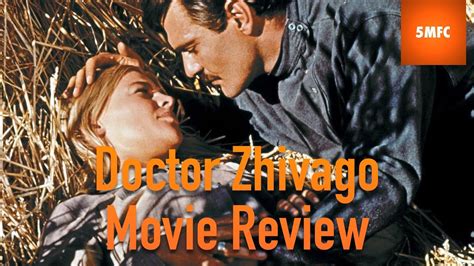 Doctor Zhivago 1965 Movie Review 501 Must See Movies Youtube