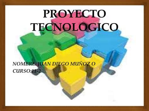 Proyecto Tecnologico Ppt