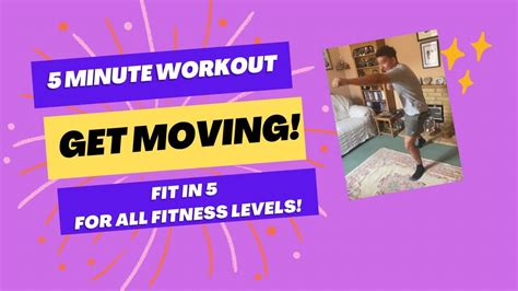 Fit In 5 5 Minute Workouts To Get You Active And Feeling Great Youtube