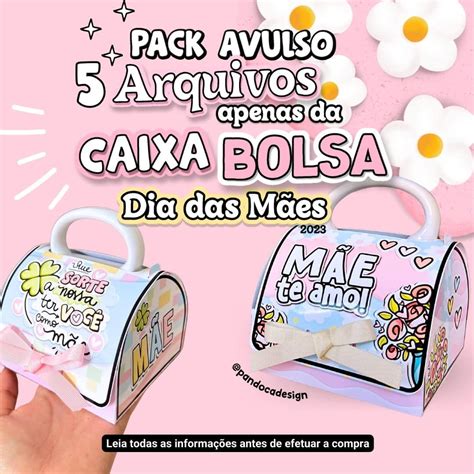 Caixa Bolsa Artes Digitais Kit Avulso Dia Das M Es Pandoca