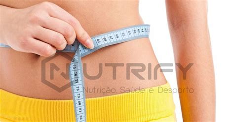 Perda De Gordura Nutrify Nutrição Saúde E Desporto