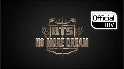 Mv Bts방탄소년단 No More Dream노 모어 드림 Youtube