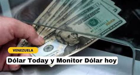 Consulta Dolartoday Y Monitor Dólar Hoy 7 De Abril Precio Y