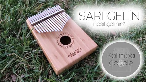 SARI GELİN KALİMBA NOTALARI Kalimba Cover YouTube