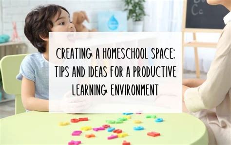 Creating A Homeschool Space Tips And Ideas For A Productive Learning Environment My Printable