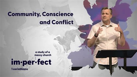 Community Conscience And Conflict Kirk Giles Imperfect Series Youtube