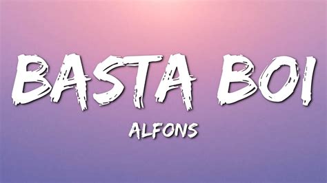 Alfons Basta Boi Lyrics Youtube