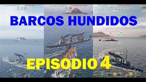 Recopilación Mares de Destrucción Barcos Hundidos episodio 3 en World