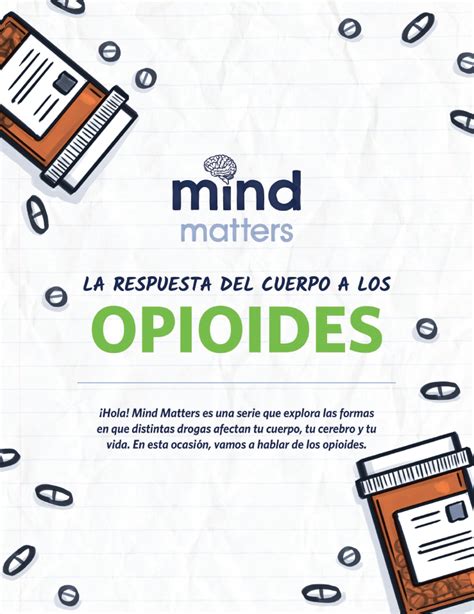 Mind Matters La Respuesta Del Cuerpo A Los Opioides National