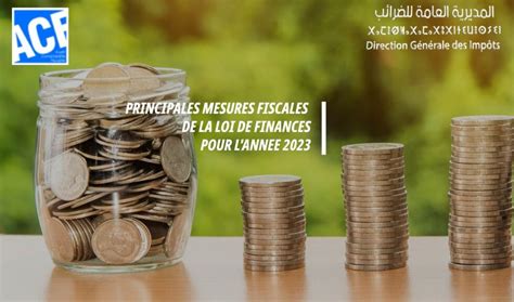 Principales Mesures Fiscales De La Loi De Finances Pour Lannee 2023