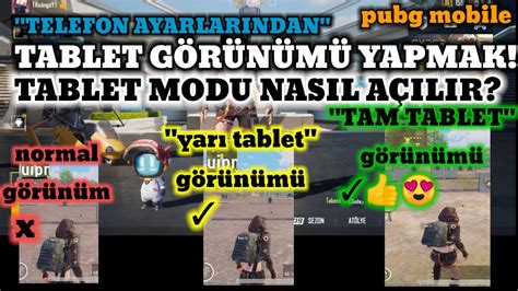 Telefondan Tablet Modu Nasil A Ilir Tablet G R N M Yapma Pubg