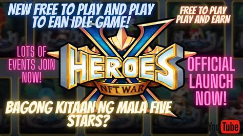 X HEROES NFT WAR NEW FREE TO PLAY AND FLAY TO EARN NFT GAME FIRST