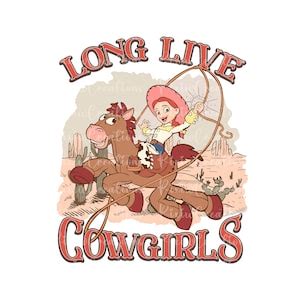 Long Live Cowgirls Png Toy Story Png Retro Toy Story Png Jessie Png