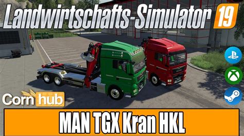 LS19 Modvorstellung MAN TGX Kran HKL LS19 Mods YouTube