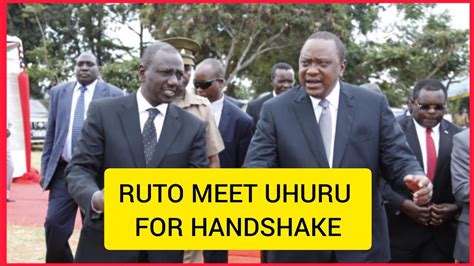 Uhuru Finally Meet Ruto For Handshakeraila Kwisha Youtube