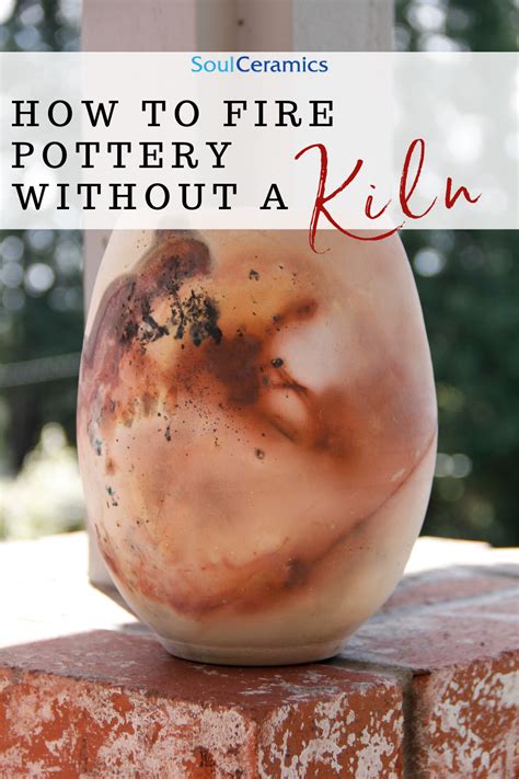 How To Fire Pottery Without A Kiln Artofit