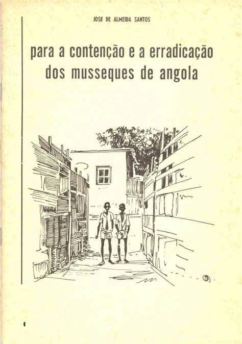 Para A Conten O E A Erradica O Dos Musseques De Angola Funda O