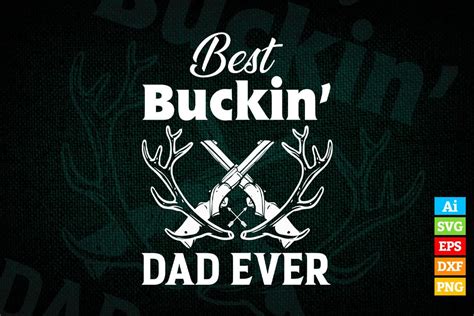 Best Buckin Dad Ever Antlers Funny Fathers Day Vector T Shirt Design