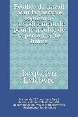 Feuilles De Travail Pour La Th Rapie Cognitivo Comportementale Pour Le