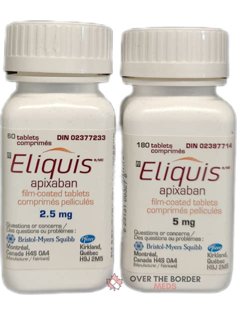 Over The Border Meds Eliquis Apixaban Over The Border Meds