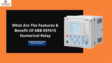 Features And Benefits Of ABB REF615 Numerical Relay 2023